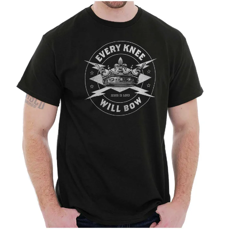 Every Knee Will Bow T Shirt