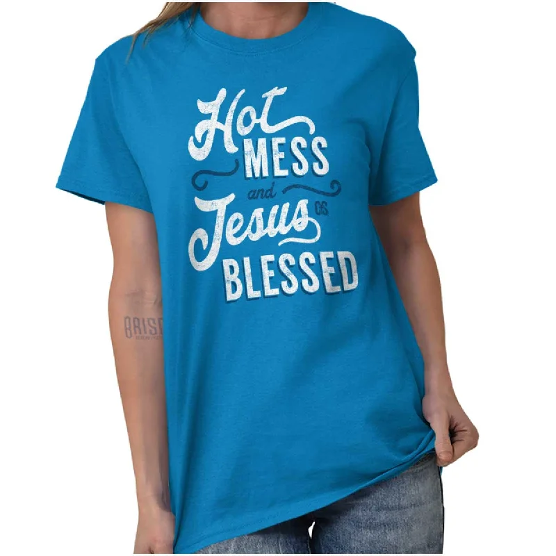 Hot Mess Blessed T Shirt